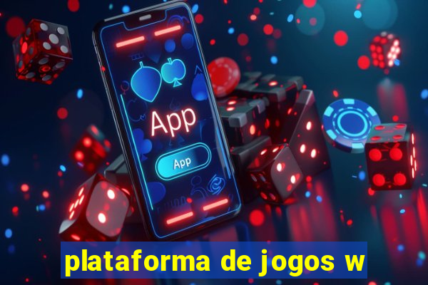 plataforma de jogos w